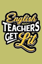 English Teachers Get Lit: With a matte, full-color soft cover, this lined journal is the ideal size 6x9 inch, 54 pages cream colored pages . It