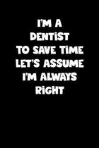 Dentist Notebook - Dentist Diary - Dentist Journal - Funny Gift for Dentist: Medium College-Ruled Journey Diary, 110 page, Lined, 6x9 (15.2 x 22.9 cm)
