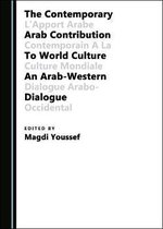 The Contemporary Arab Contribution to World Culture