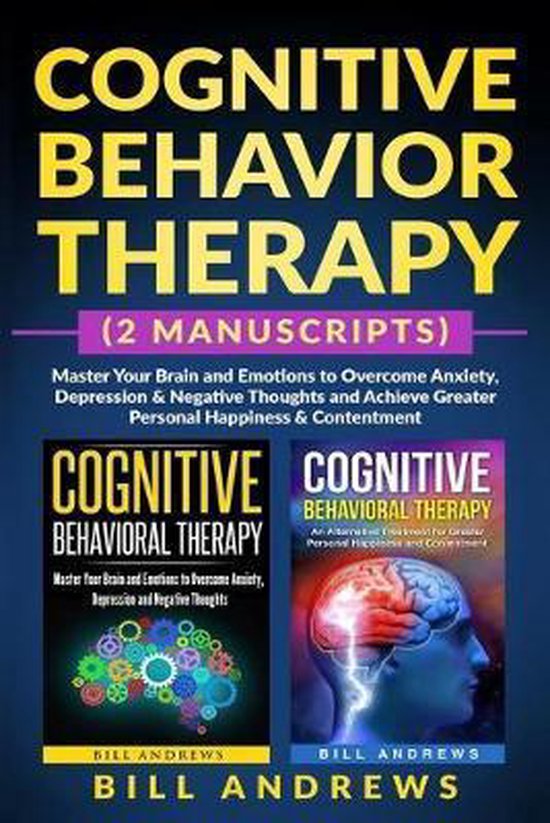Cognitive Behavior Therapy (2 Manuscripts) - Master Your Bra ... - cover