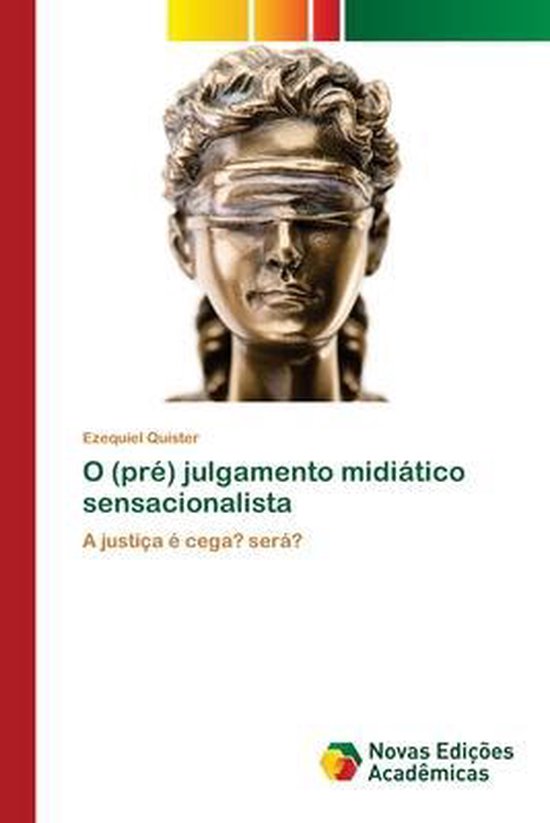O (pré) julgamento midiático sensacionalista - cover