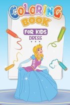 Dress Coloring Book For kids