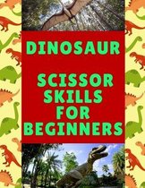 Dinosaur Scissor Skills For Beginners