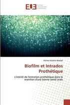 Biofilm et Intrados Prothétique