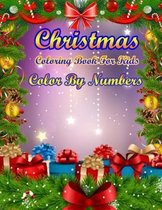 Christmas Coloring Book For Kids Color By Numbers