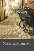 La strada bagnata