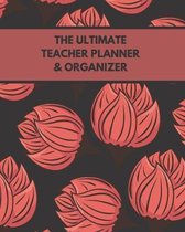 The Ultimate Teacher Planner & Organizer