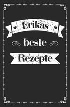 Erikas beste Rezepte: A5 Rezeptbuch zum selberschreiben personalisiert Personalisierte Geschenke Vorname Erika - �bersichtliches blanko Koch