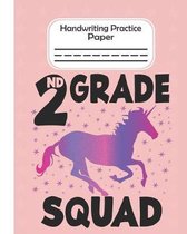 2nd Grade Squad - Handwriting Practice Paper: Pre-k And Kindergarten 1st,2nd,3rd Grade Early Stage Of Handwriting Practice Doted Line Workbook Composi
