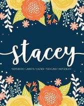 Stacey: Notebook - Libreta - Cahier - Taccuino - Notizbuch: 110 pages paginas seiten pagine: Modern Florals First Name Noteboo