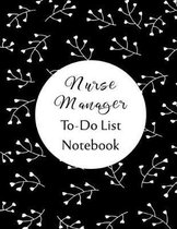 Nurse Manager To Do List Notebook
