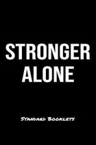 Stronger Alone Standard Booklets: A softcover fitness tracker to record five exercises for five days worth of workouts.