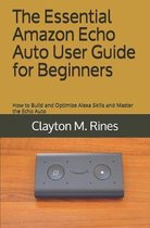 The Essential Amazon Echo Auto User Guide for Beginners
