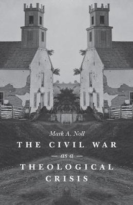 The Civil War As a Theological Crisis - cover