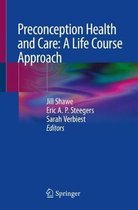 Preconception Health and Care A Life Course Approach
