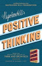 Official Publication of the Napoleon Hill Foundation- Napoleon Hill's Positive Thinking