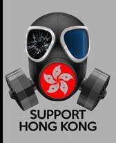 Support Hong Kong: A Composition Book for a Supporter of the 2019 Hong Kong Protests, Democracy, and Freedom