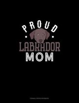 Proud Labrador Mom
