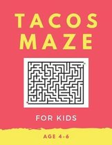 Tacos Maze For Kids Age 4-6