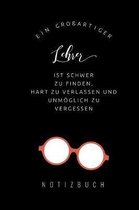 Ein Grossartiger Lehrer Ist Schwer Zu Finden, Hart Zu Verlassen Und Unm�glich Zu Vergessen Notizbuch: A5 Notizbuch kariert als Geschenk f�r Lehrer - A