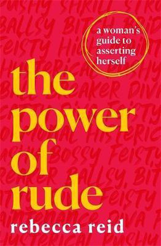 The Power of Rude A woman's guide to asserting herself - cover