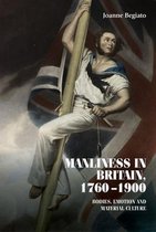 Manliness in Britain, 17601900 Bodies, emotion and material culture Studies in Design and Material Culture