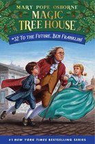 To the Future, Ben Franklin 32 Magic Tree House R