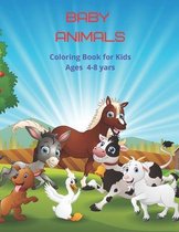 Baby Animals - Coloring Book for Kids Ages 4-8 yars
