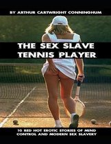 The Sex Slave Tennis Player