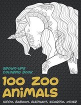 100 Zoo Animals - Grown-Ups Coloring Book - Hippo, Baboon, Elephant, Scorpio, other