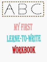 my first -to-write workbook: Trace Letters: Alphabet Handwriting Practice workbook for kids
