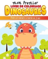 Mon premier livre de coloriage - Dinosaures Pour les enfants a partir de 2 ans