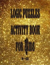 Logic Puzzles for Kids 9-12