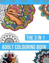 The 3 in 1 Adult Colouring Book