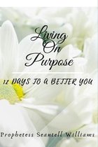 Living On Purpose