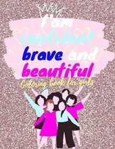 I am confident, brave and beautiful coloring book for girls