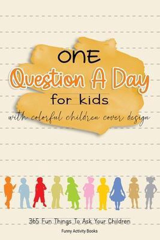 One Question a Day for Kids with Colorful Children Cover Des ... - cover