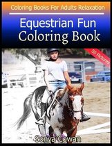 Equestrian Fun Coloring Book For Adults Relaxation 50 pictures