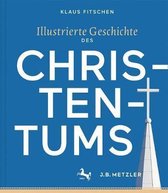 Illustrierte Geschichte Des Christentums