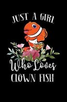 Just a Girl Who Loves Clown Fish