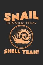 Snail running team shell yeah!: 6x9 Snail - dotgrid - dot grid paper - notebook - notes