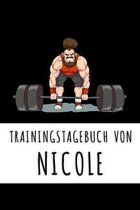 Trainingstagebuch von Nicole: Personalisierter Tagesplaner f�r dein Fitness- und Krafttraining im Fitnessstudio oder Zuhause