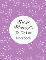 Nurse Manager To Do List Notebook