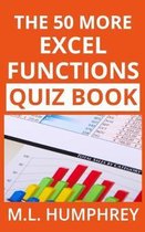 Excel Essentials Quiz Books-The 50 More Excel Functions Quiz Book