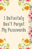 I Definitely Don't Forget My Passwords