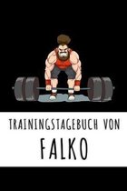 Trainingstagebuch von Falko: Personalisierter Tagesplaner f�r dein Fitness- und Krafttraining im Fitnessstudio oder Zuhause