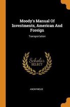 Moody's Manual Of Investments, American And Foreign