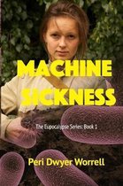 Machine Sickness