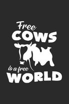 Free cows is a free world: 6x9 Farmer - dotgrid - dot grid paper - notebook - notes