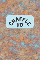 Chaffle Ho: Recipe templates with index to organize your Cheese + Waffle sweet and savory recipes